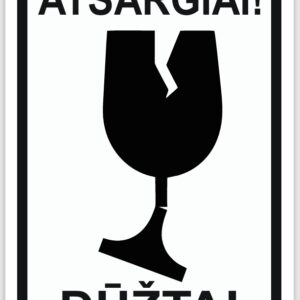 Lipnios etiketės ATSARGIAI! DŪŽTA!